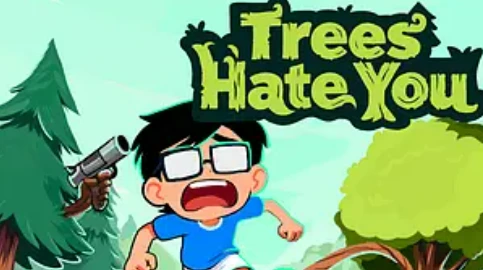 Trees Hate You